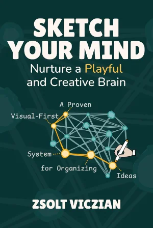 Book cover for 'Sketch Your Mind' by Zsolt Viczian